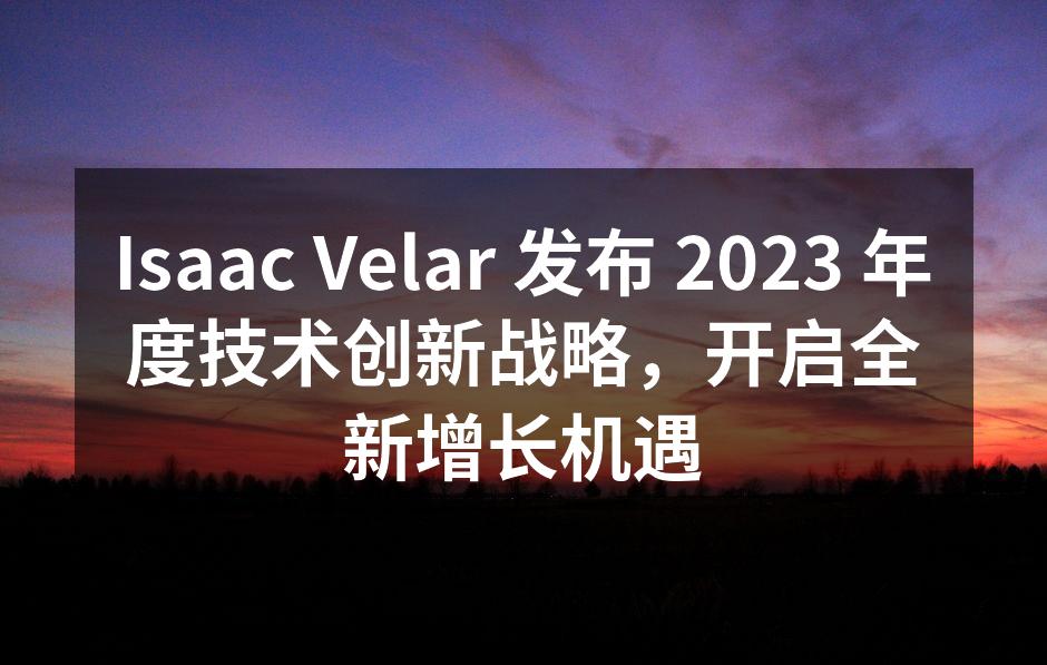 Isaac Velar 发布 2023 